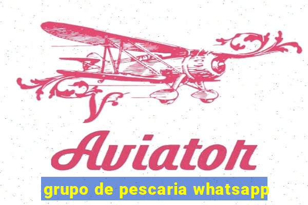 grupo de pescaria whatsapp